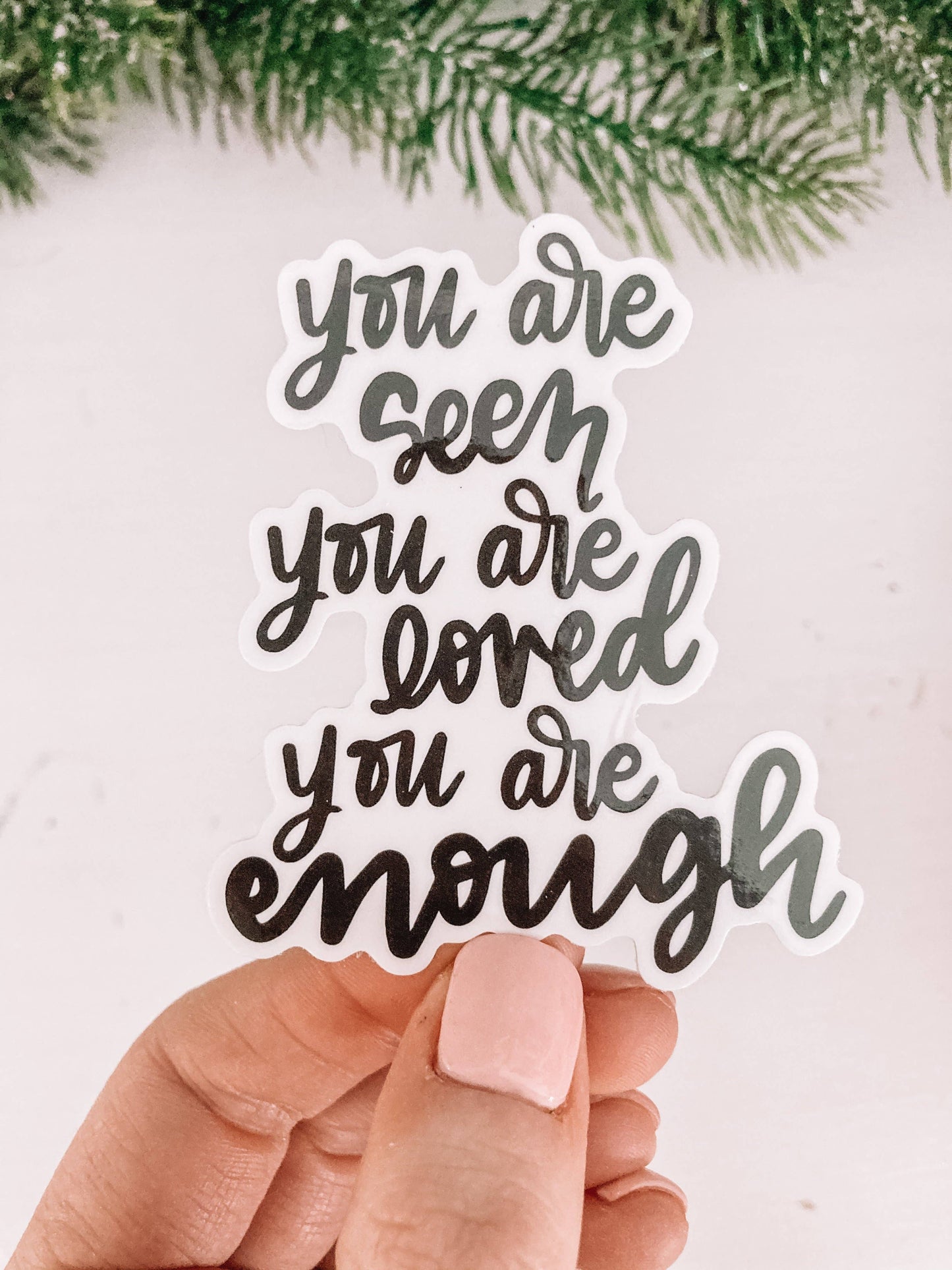 Wild & Precious - You are Enough Sticker