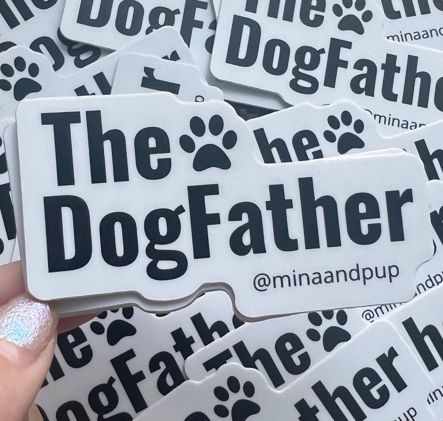 Mina + Pup - THE DOG FATHER 3 INCH VINYL DIE CUT STICKER
