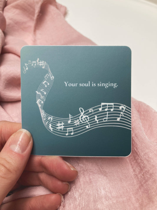Your Soul is Singing Sticker