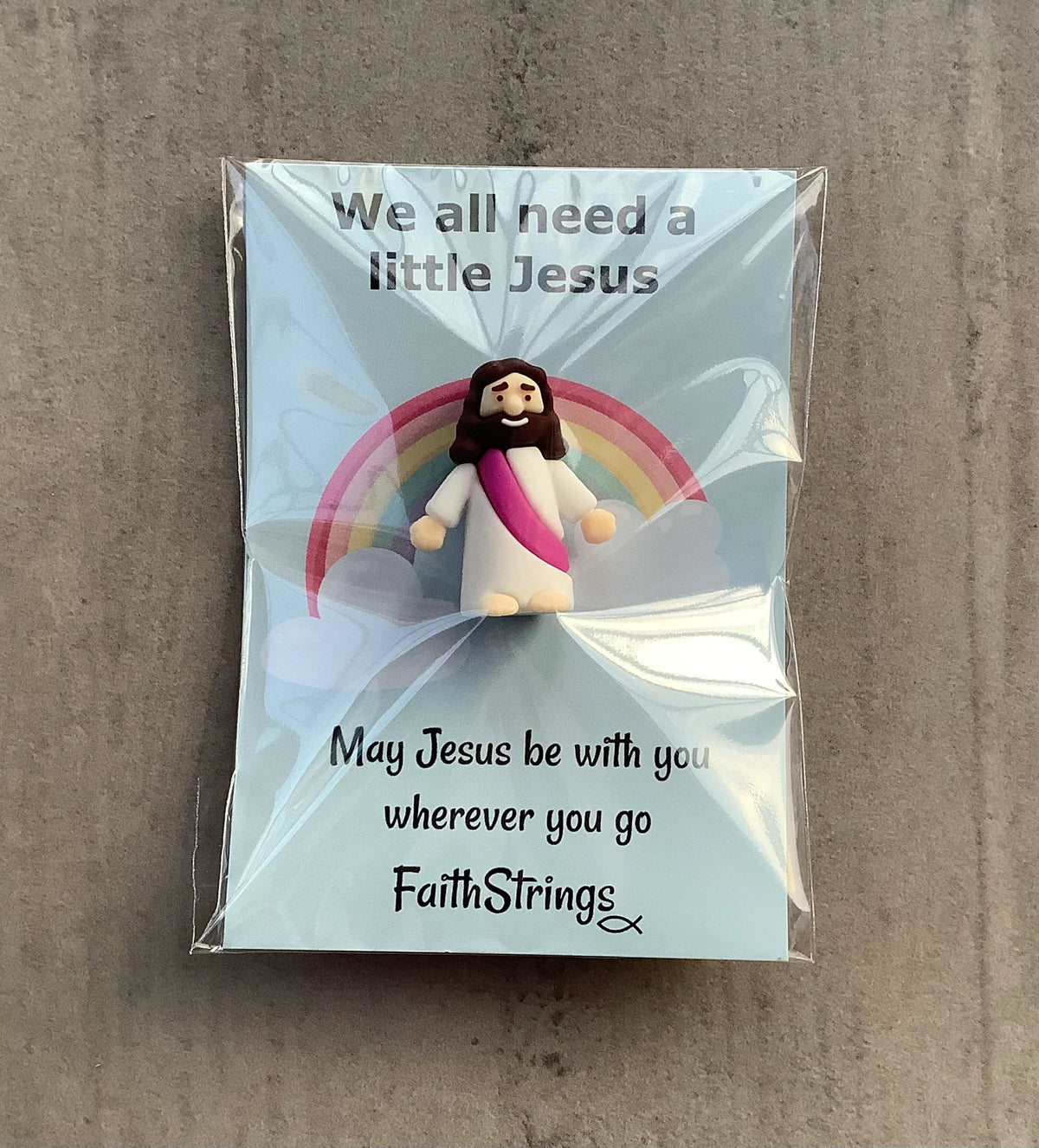 We All Need A Little Jesus - Rainbow