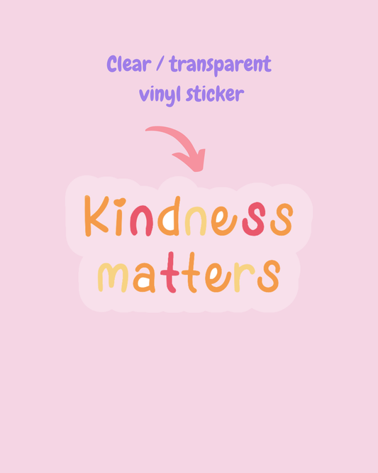 Kindness matters